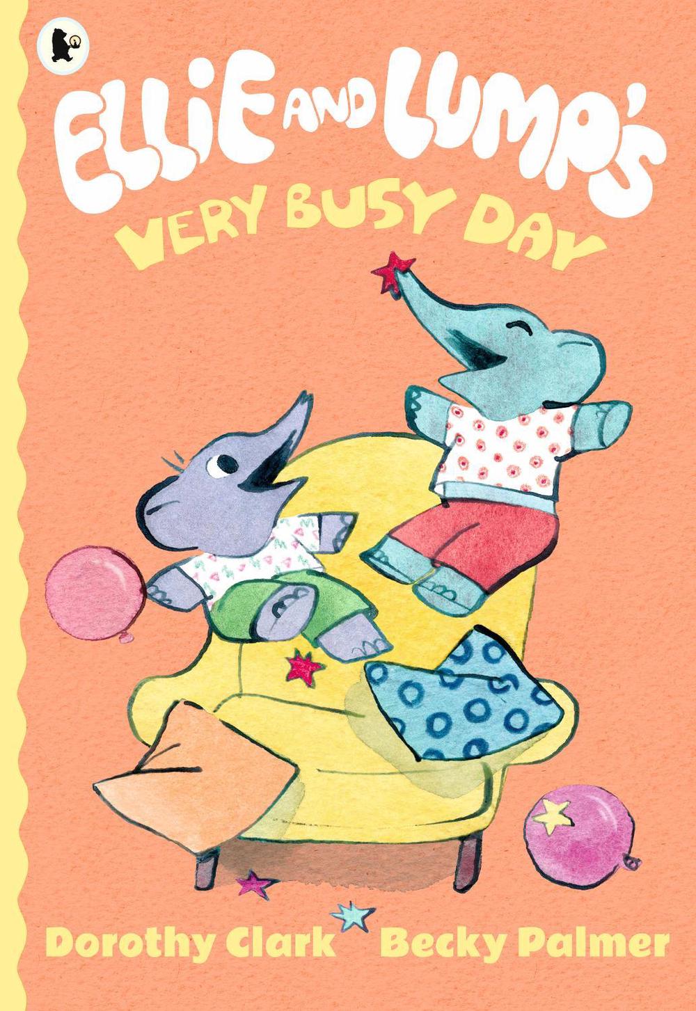 Ellie and Lump's Very Busy Day by Dorothy Clark - ISBN: 9781406380866