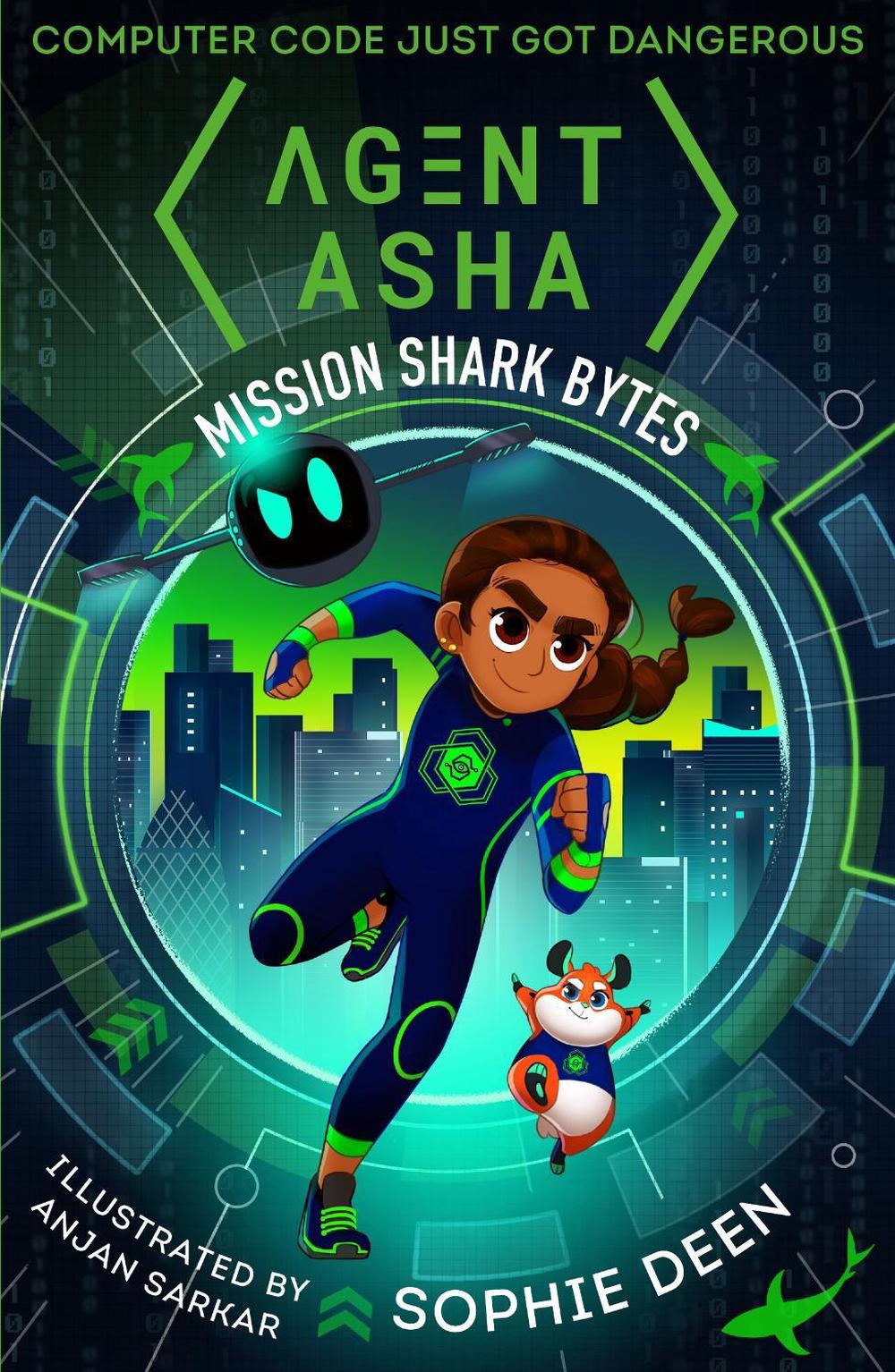Agent Asha: Mission Shark Bytes by Sophie Deen - ISBN: 9781406382723