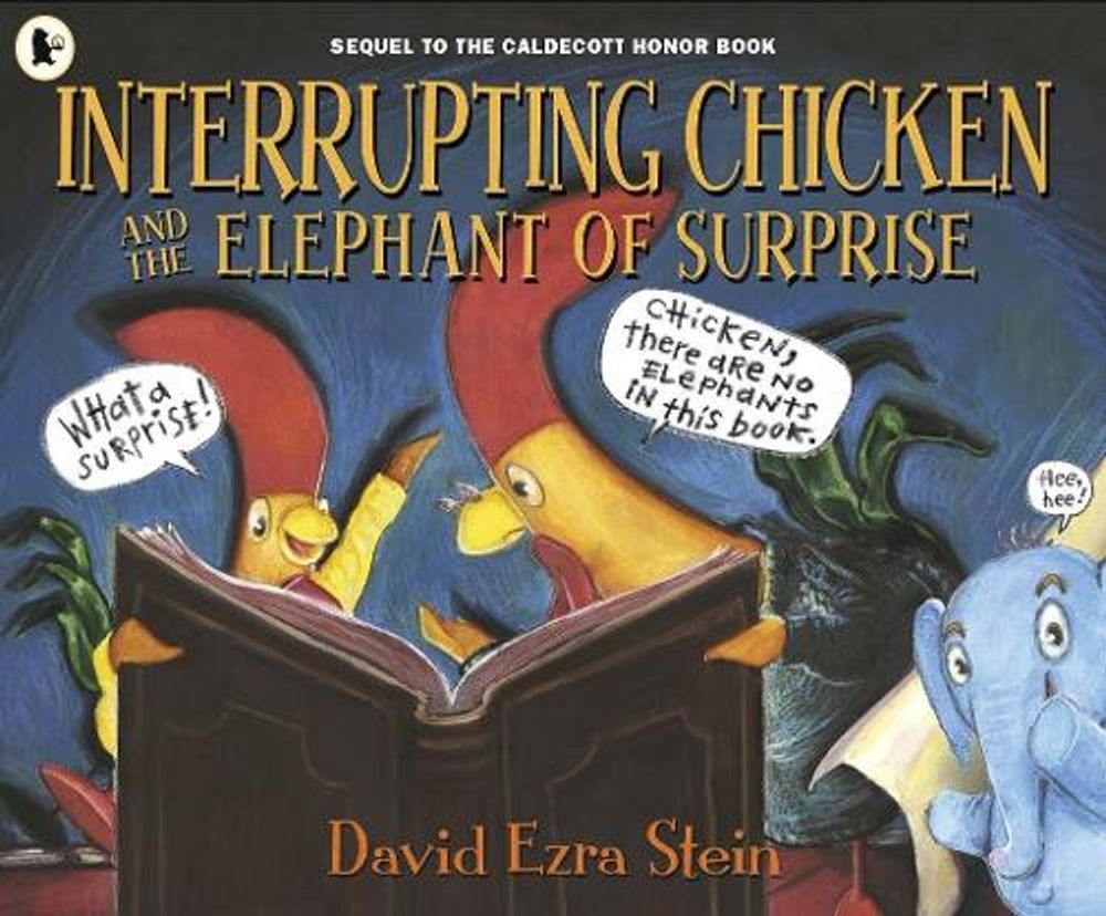 Interrupting Chicken and the Elephant of Surprise by David Ezra Stein - ISBN: 9781406383072