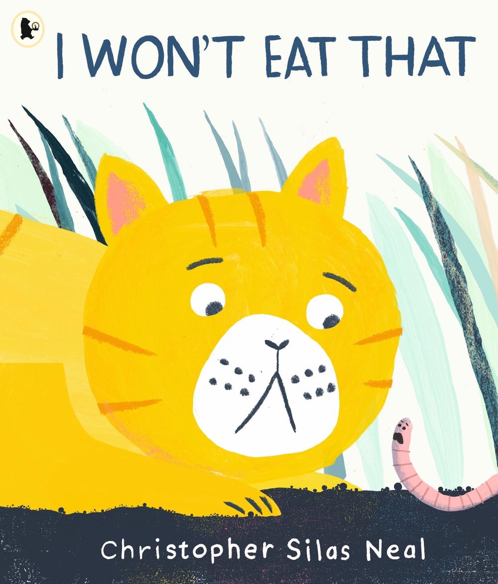 I Won't Eat That by Christopher Silas Neal - ISBN: 9781406384215