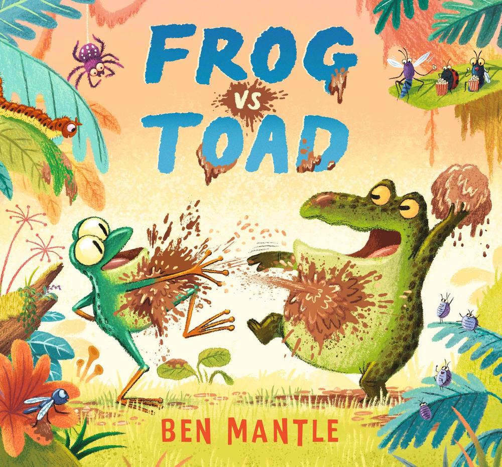 Frog vs Toad by Ben Mantle - ISBN: 9781406384772
