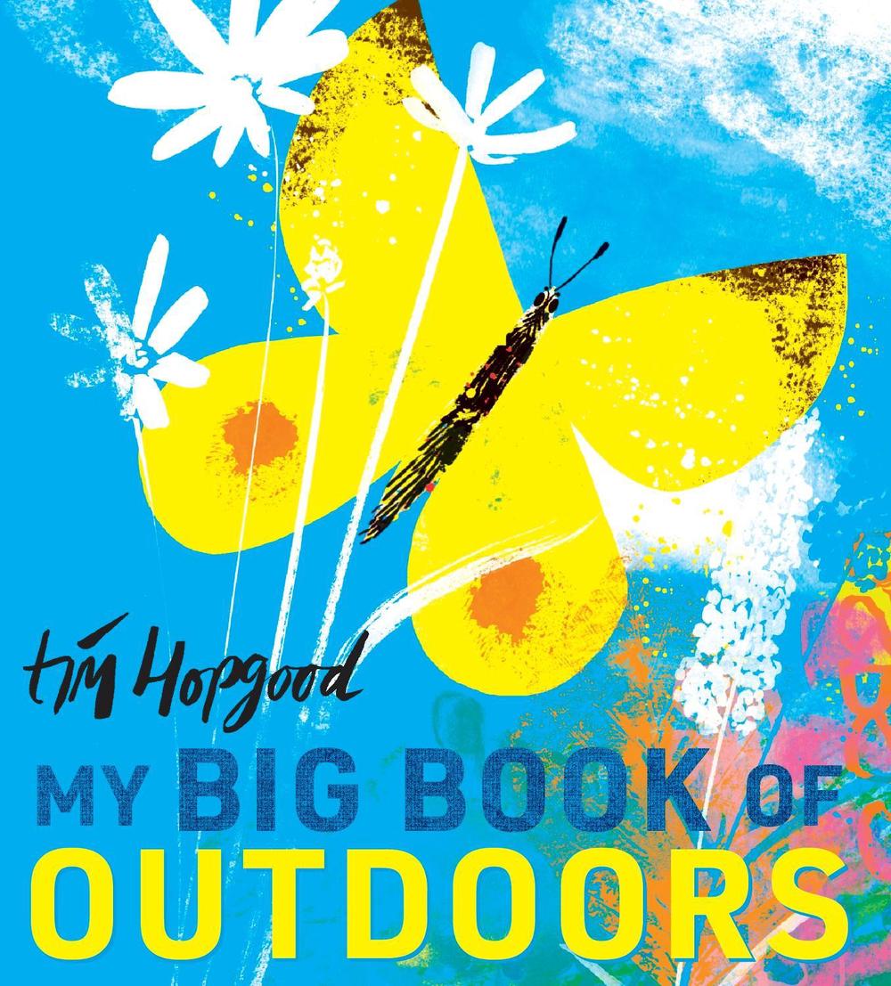My Big Book of Outdoors by Tim Hopgood - ISBN: 9781406384826