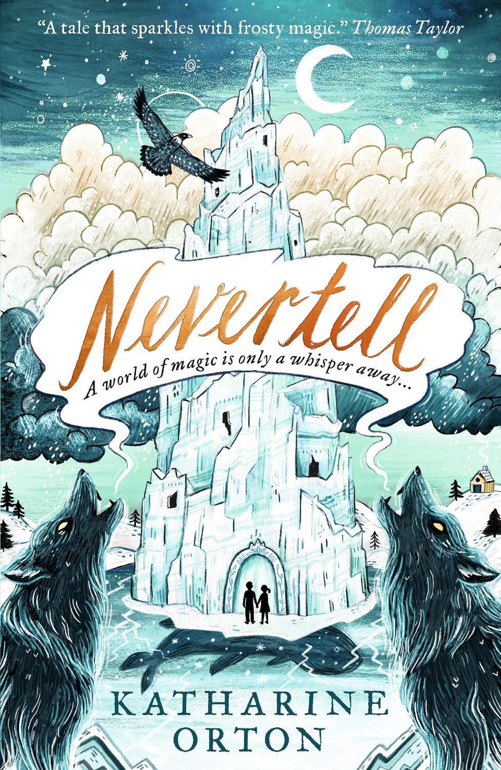 Nevertell by Katharine Orton - ISBN: 9781406385182