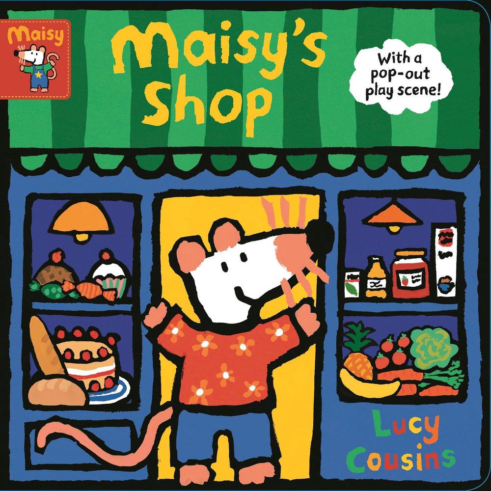 Maisy's Shop: With a pop-out play scene! by Lucy Cousins - ISBN: 9781406385953