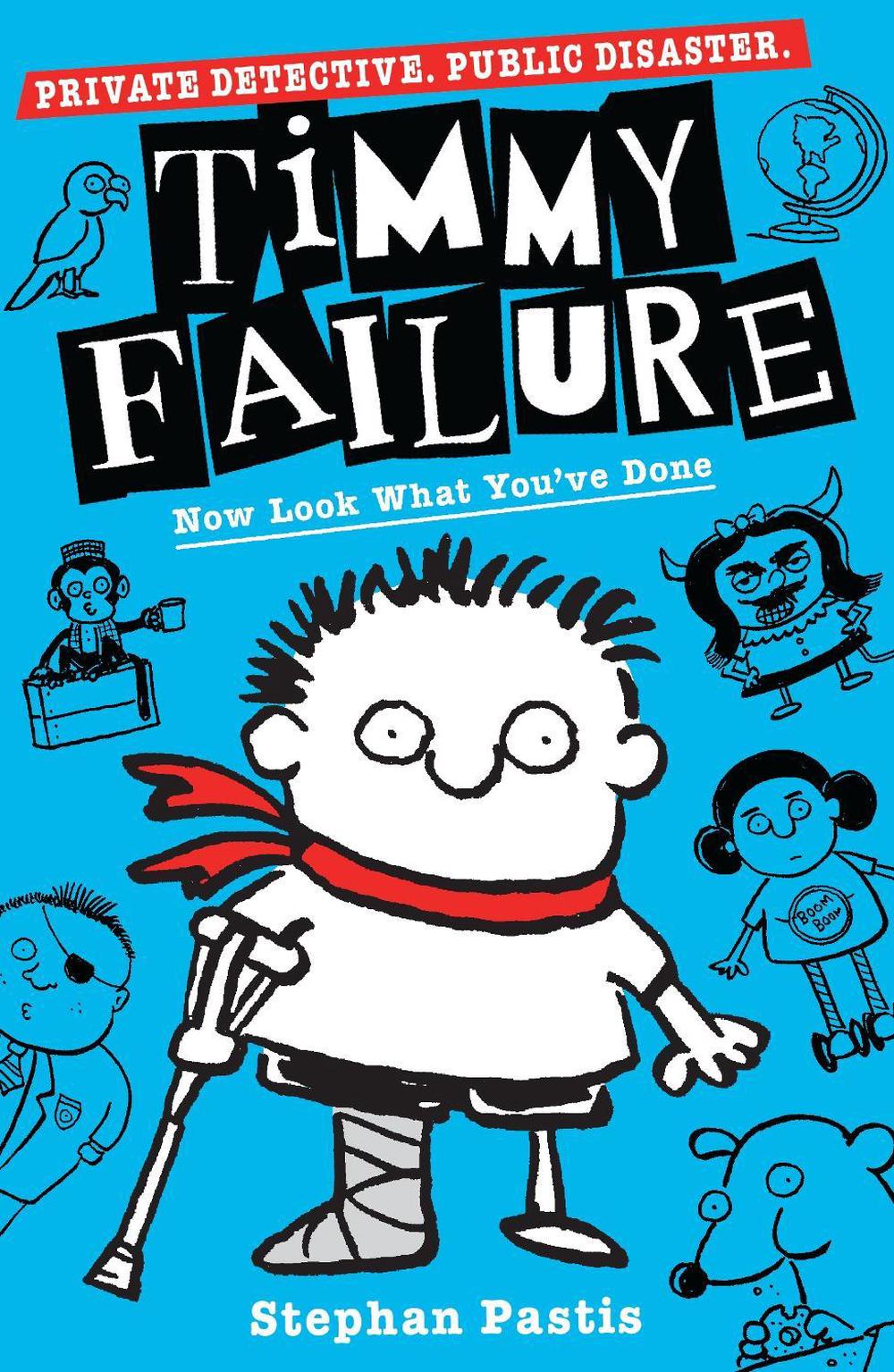 Timmy Failure: Now Look What You've Done by Stephan Pastis - ISBN: 9781406386714