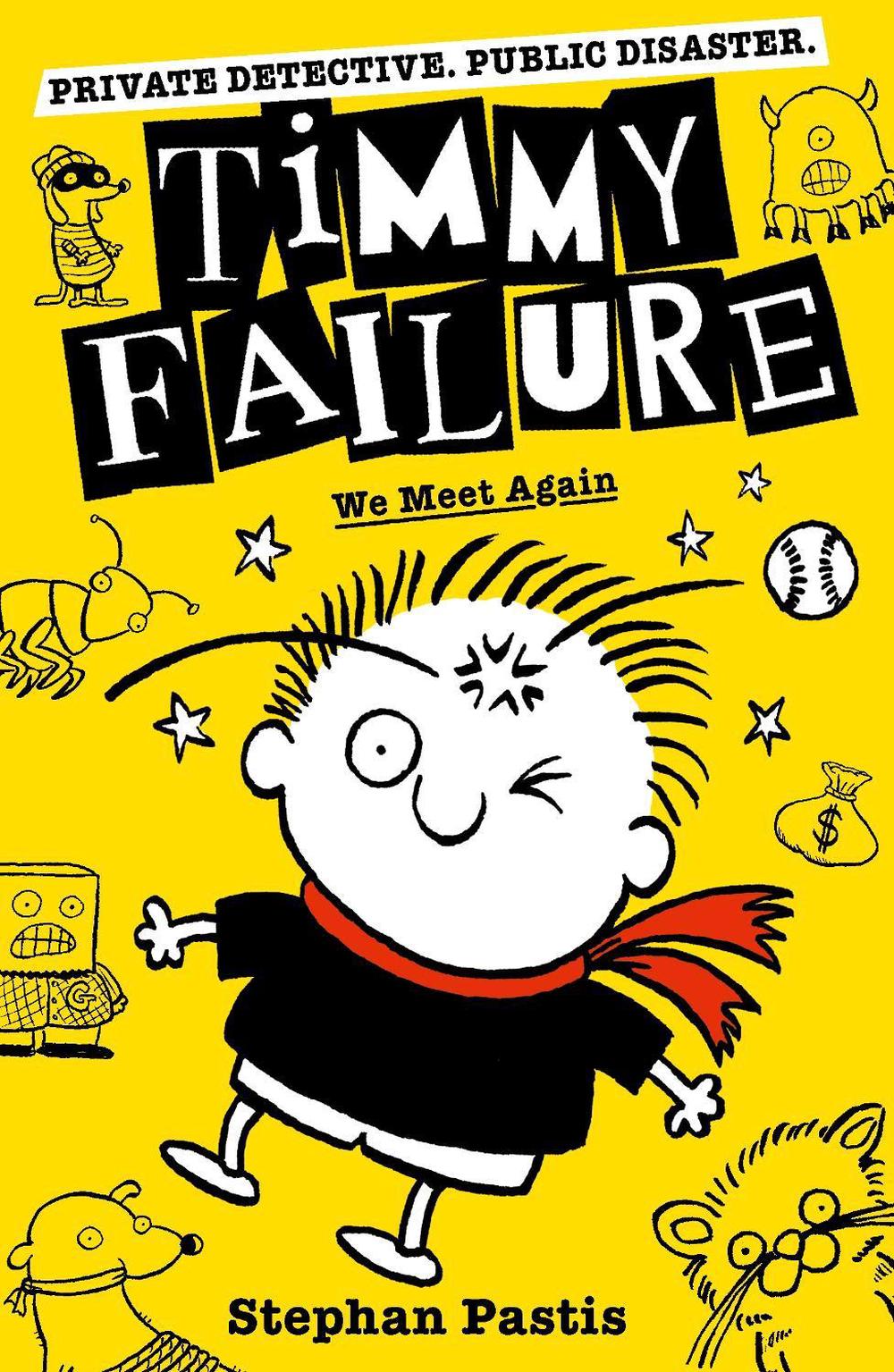 Timmy Failure: We Meet Again, 9781406386721