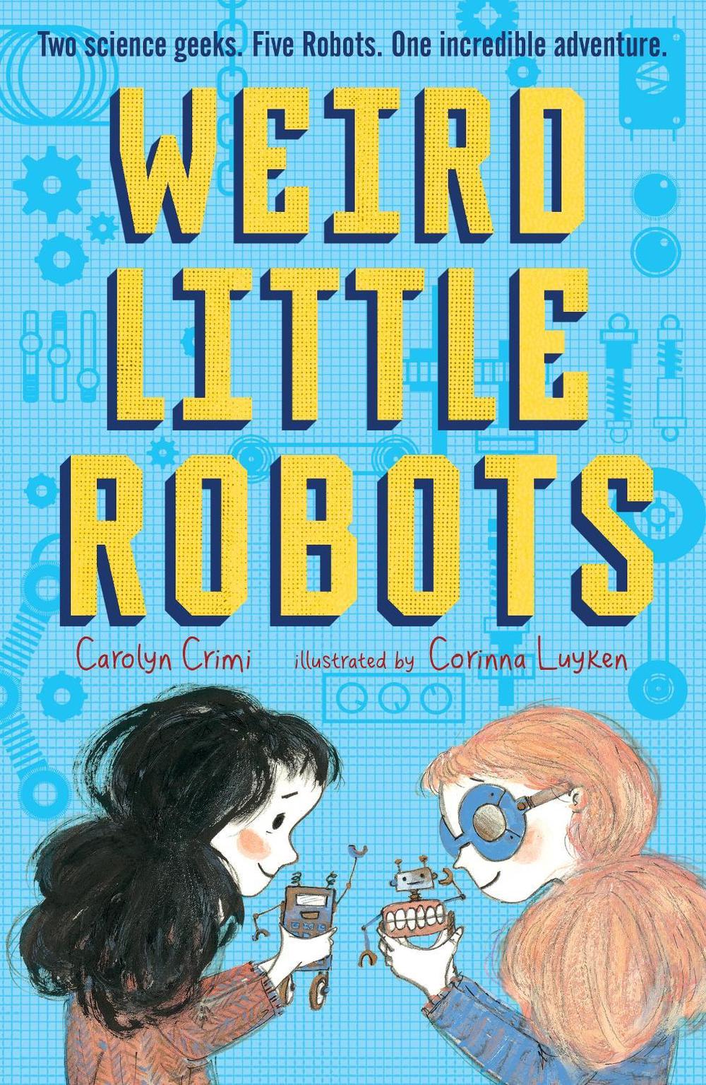 Weird Little Robots, 9781406387988