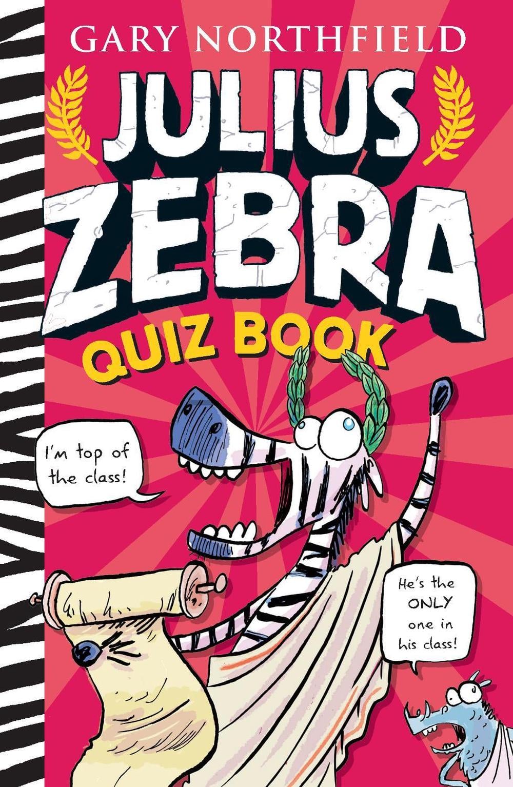 Julius Zebra Quiz Book by Gary Northfield - ISBN: 9781406388282