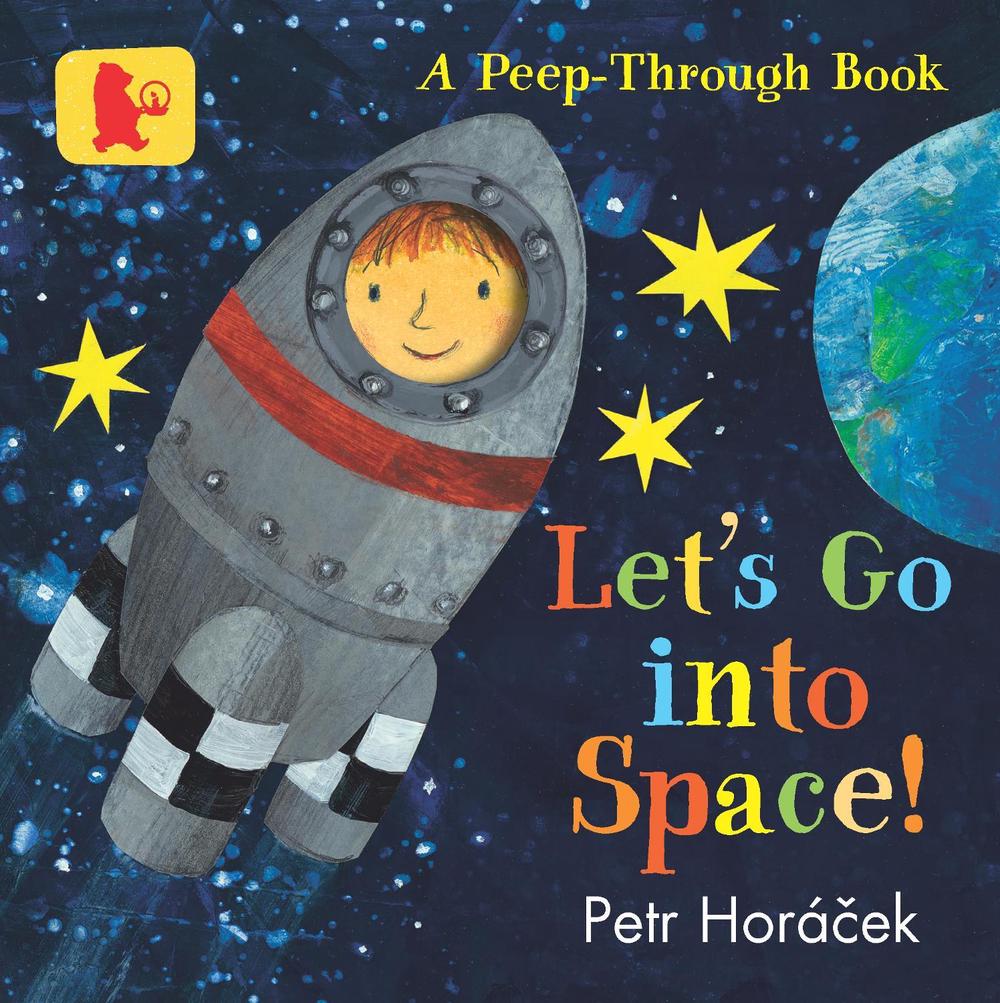 Let's Go into Space! by Petr Horácek - ISBN: 9781406388794