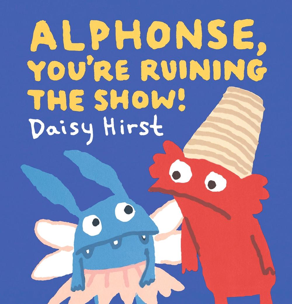Alphonse, You're Ruining the Show!, 9781406389395