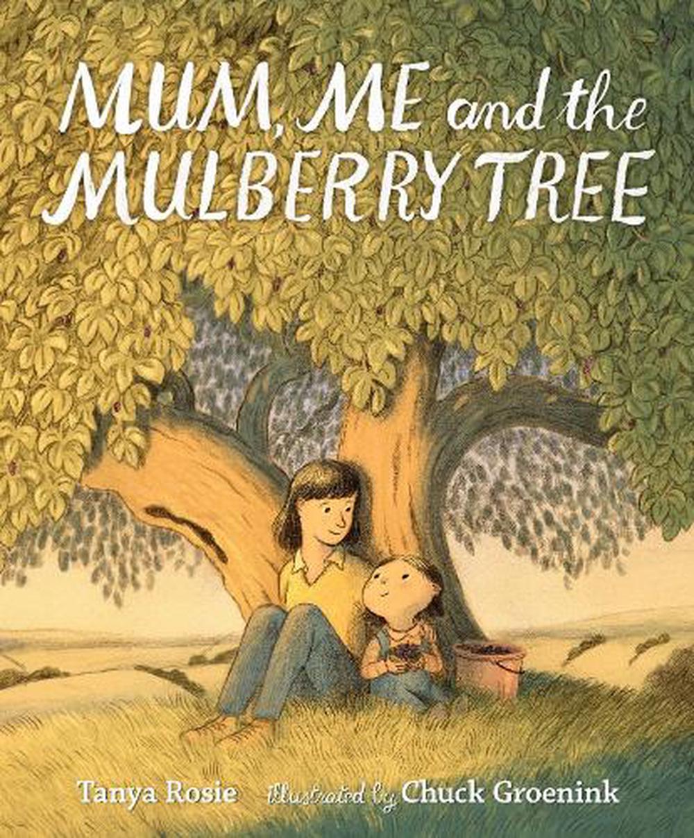 Mum, Me and the Mulberry Tree, 9781406389807