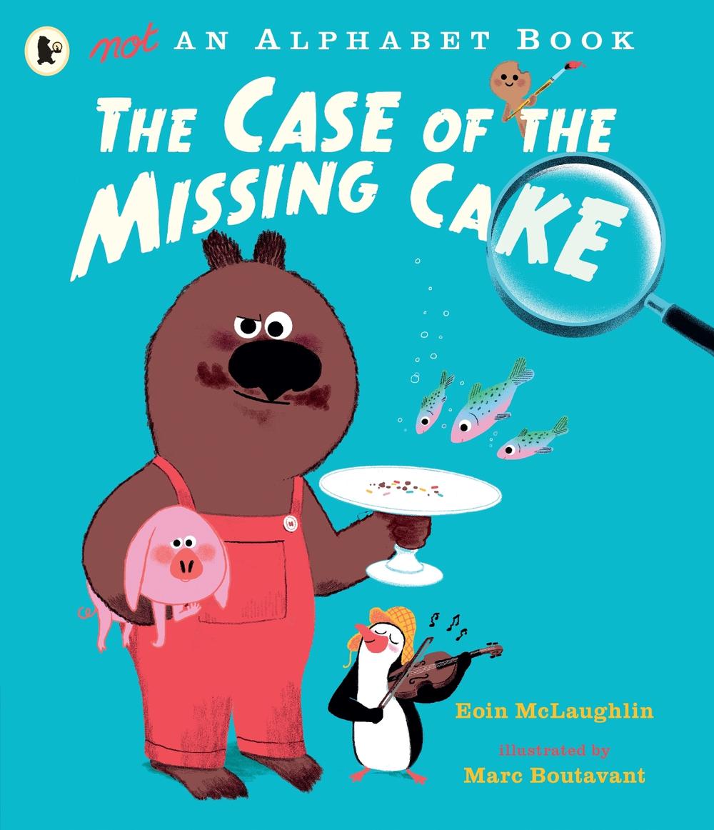 Not an Alphabet Book: The Case of the Missing Cake, 9781406390759