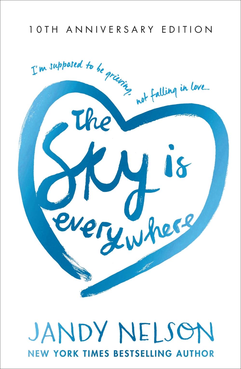 The Sky Is Everywhere by Jandy Nelson - ISBN: 9781406390933