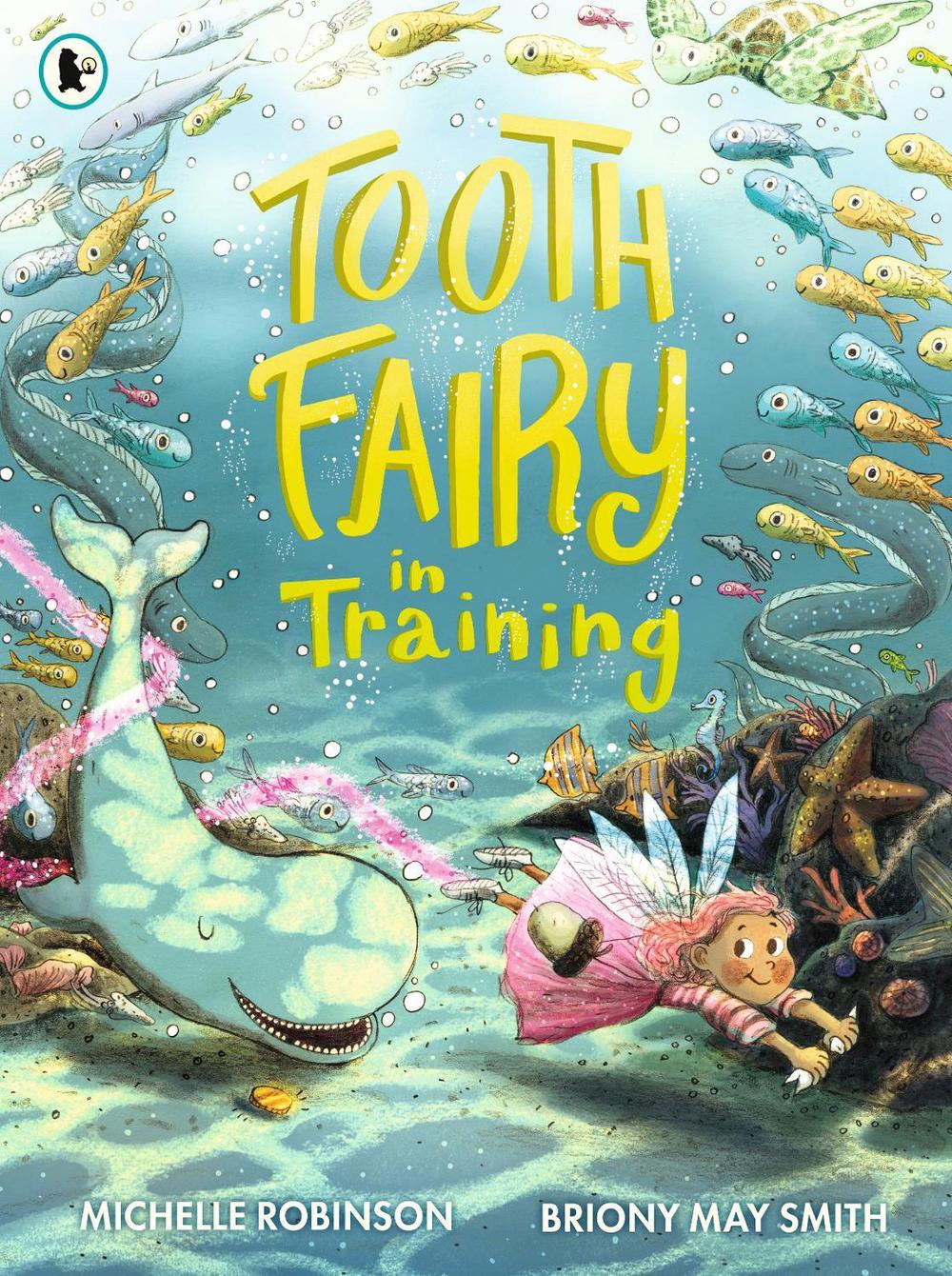 Tooth Fairy in Training by Michelle Robinson - ISBN: 9781406390957