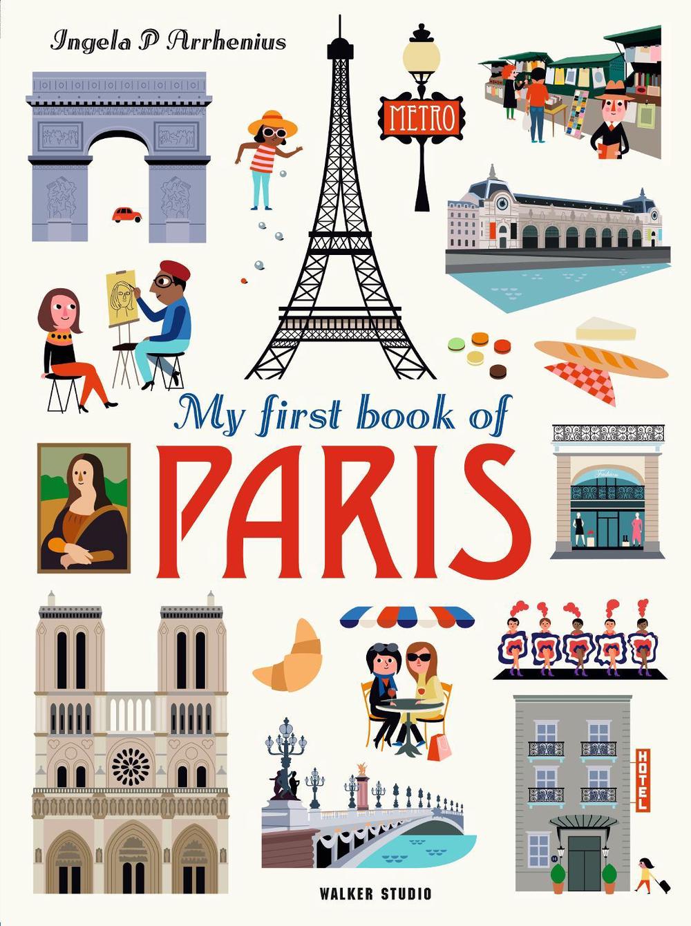 My First Book of Paris by Ingela P. Arrhenius - ISBN: 9781406391206