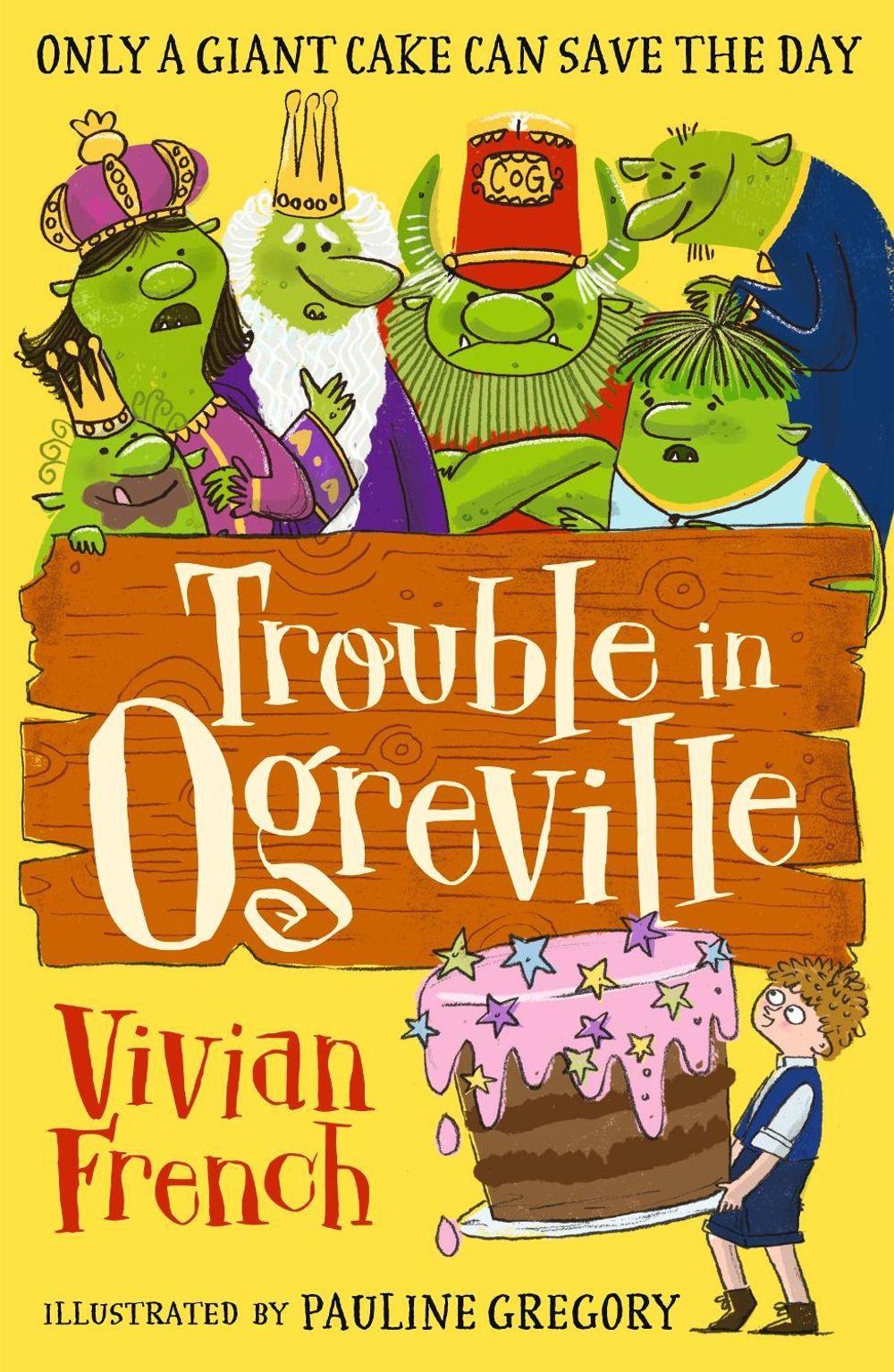 Trouble in Ogreville by Vivian French - ISBN: 9781406391398