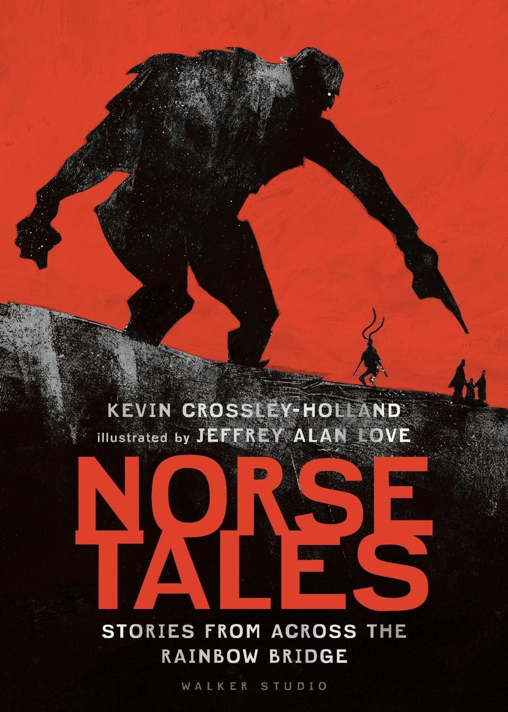 Norse Tales: Stories from Across the Rainbow Bridge by Kevin Crossley-Holland - ISBN: 9781406391763