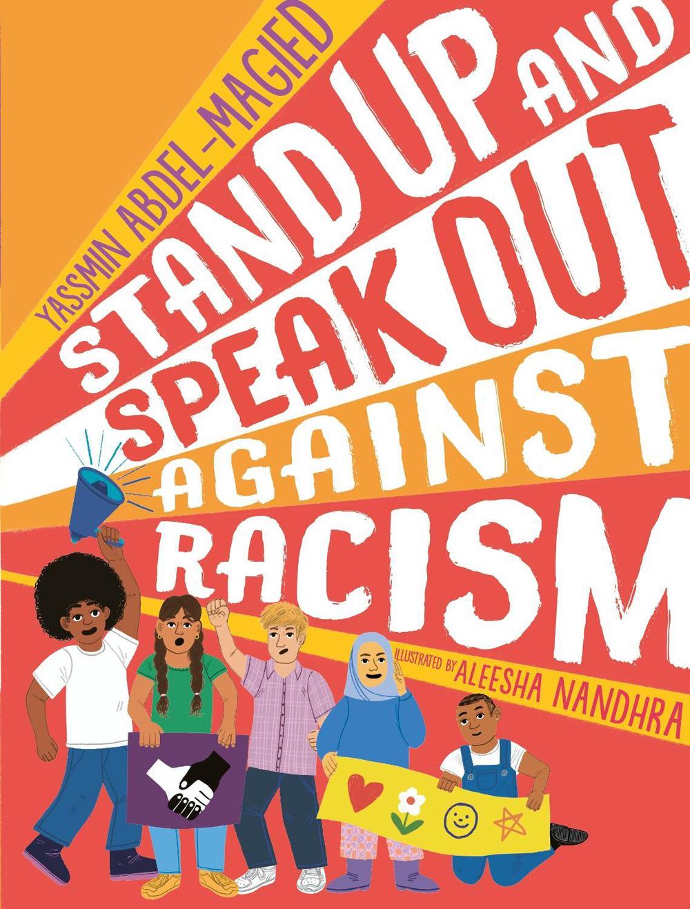 Stand Up and Speak Out Against Racism, 9781406393712