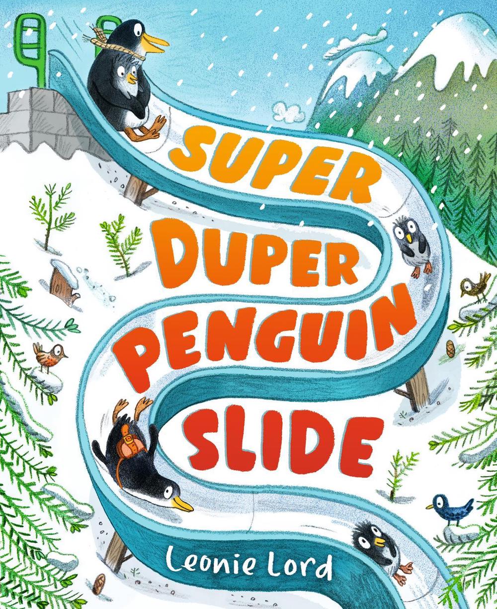 Super Duper Penguin Slide by Leonie Lord - ISBN: 9781406393811