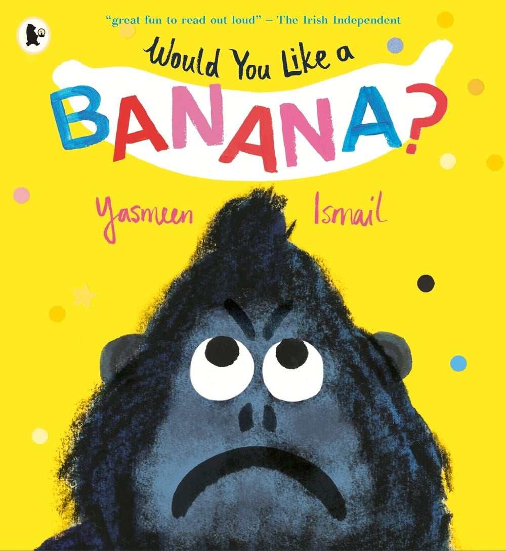 Would You Like a Banana? by Yasmeen Ismail - ISBN: 9781406394221
