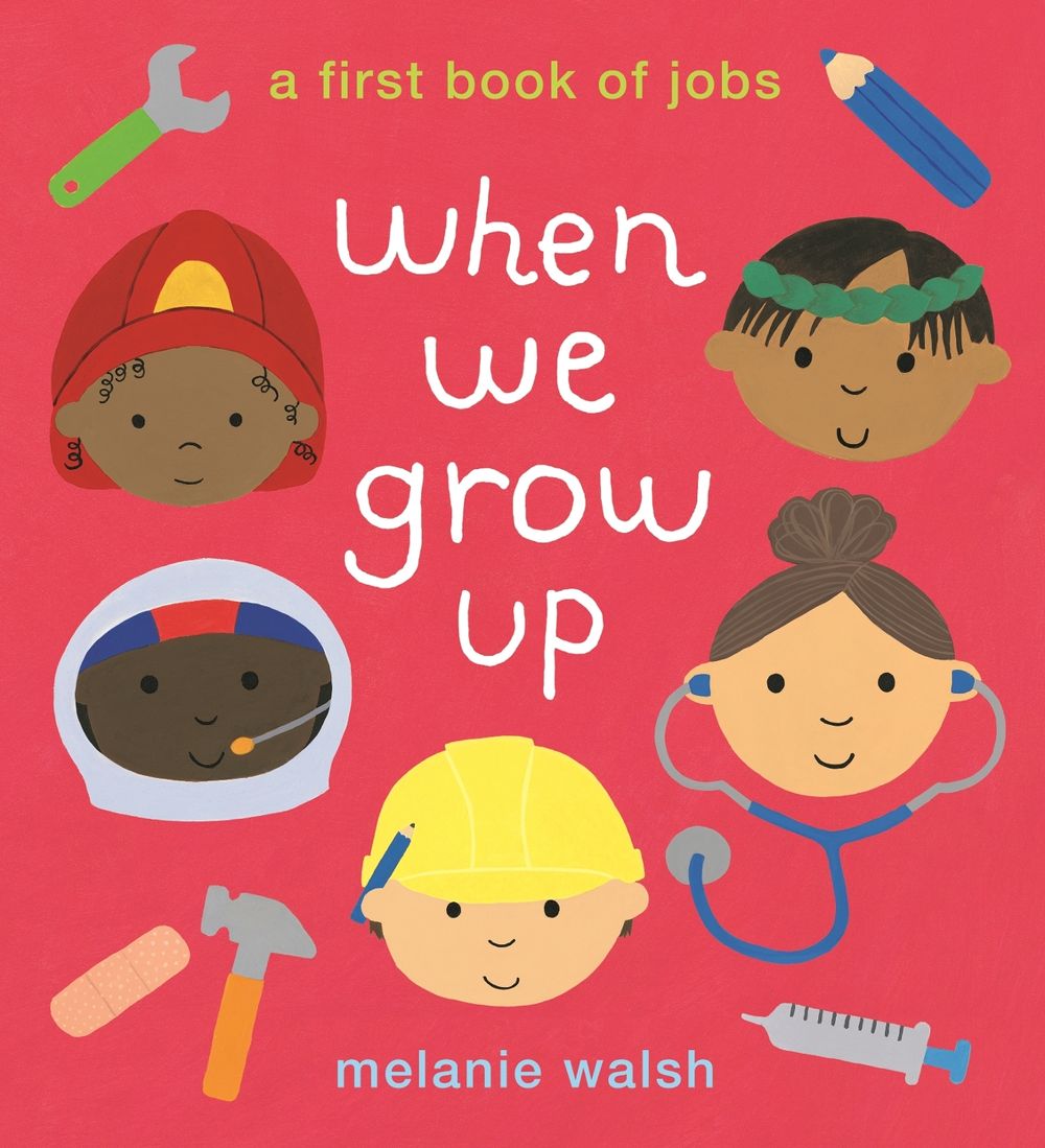 When We Grow Up: A First Book of Jobs by Melanie Walsh - ISBN: 9781406394481