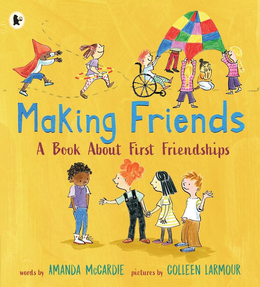 Making Friends: A Book About First Friendships by Amanda McCardie - ISBN: 9781406394542