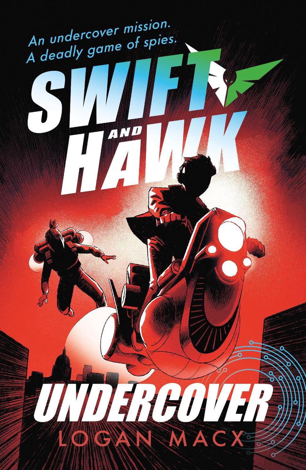 Swift and Hawk: Undercover, 9781406394948