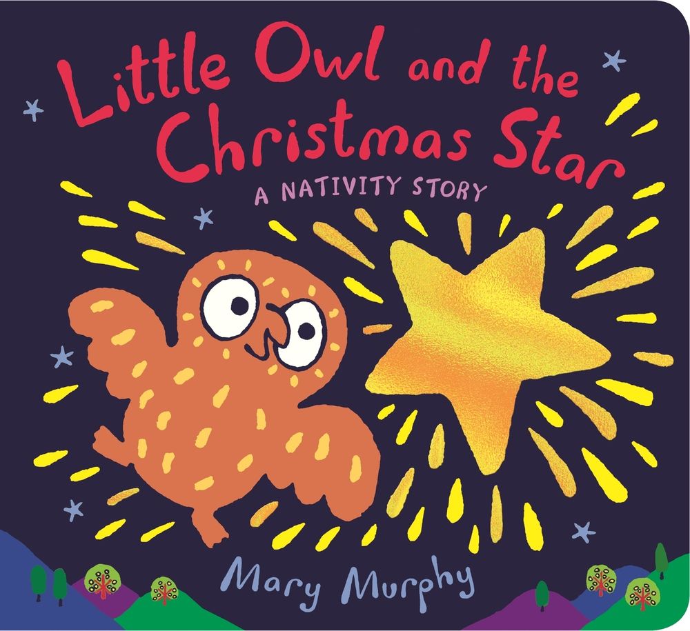 Little Owl and the Christmas Star by Mary Murphy - ISBN: 9781406395235