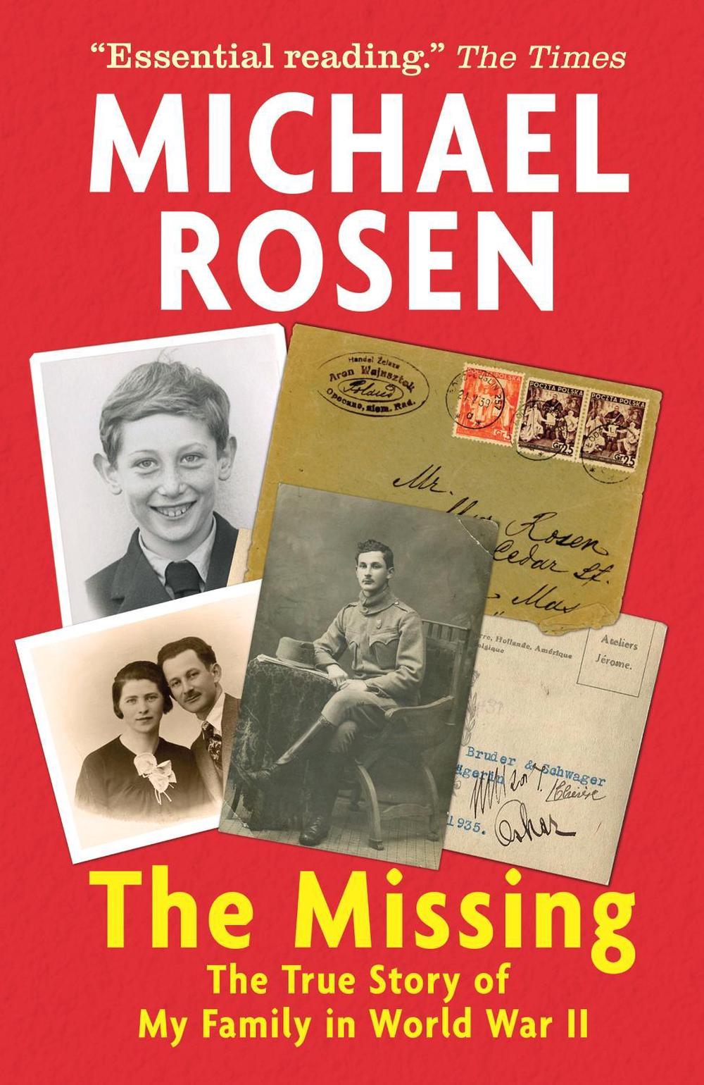 The Missing: The True Story of My Family in World War II, 9781406395594
