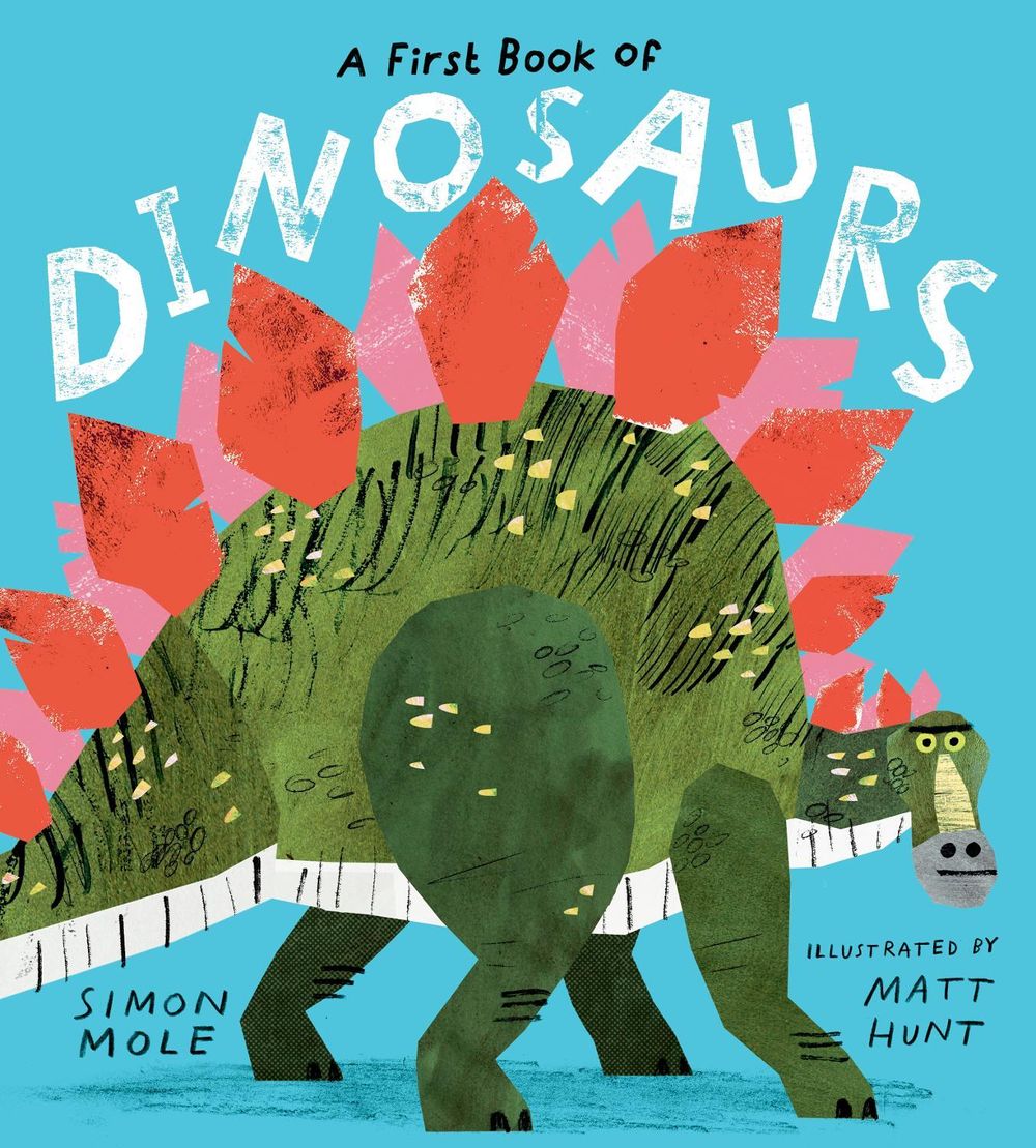 A First Book of Dinosaurs by Simon Mole - ISBN: 9781406396096