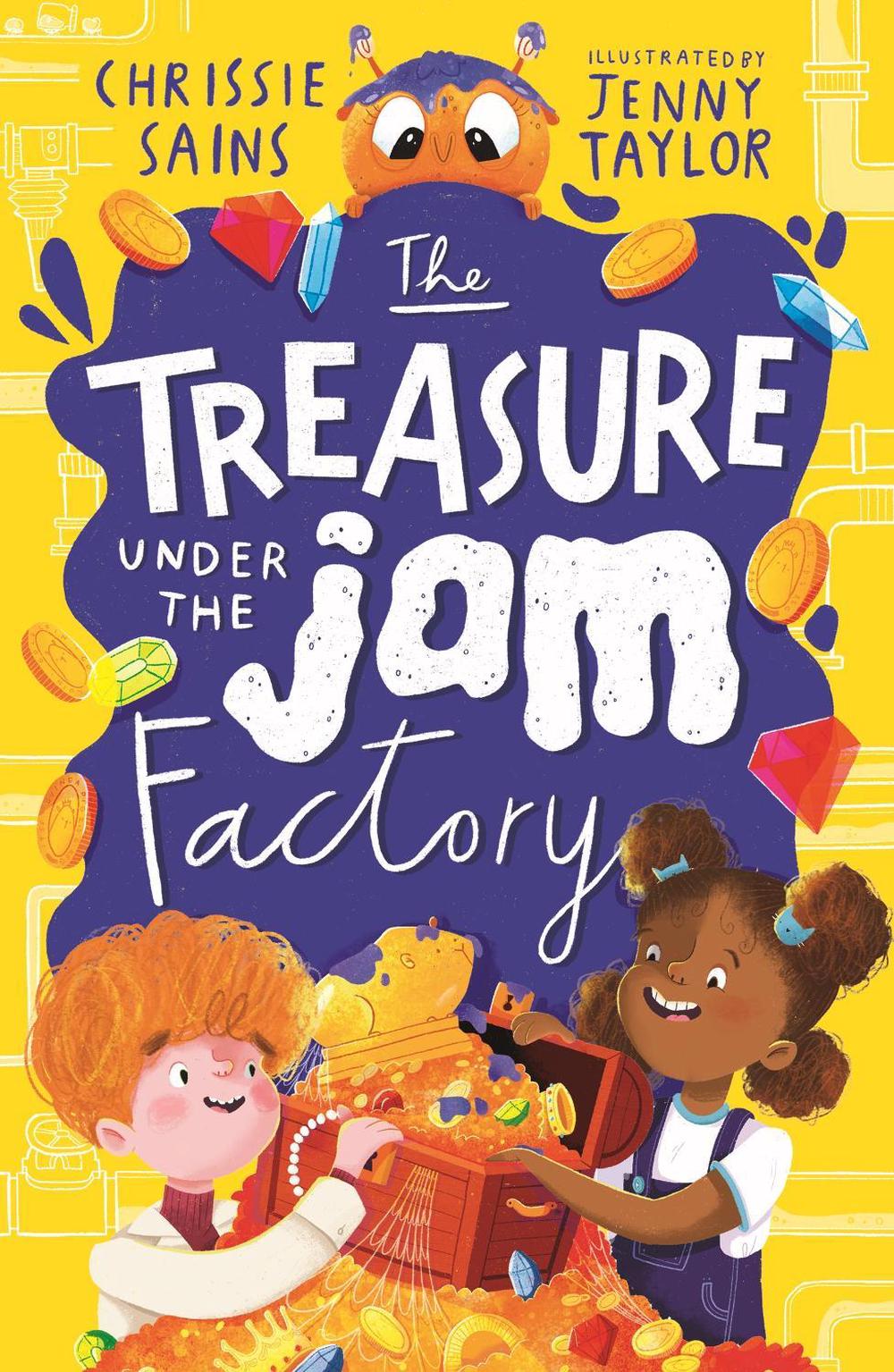 The Treasure Under the Jam Factory by Chrissie Sains - ISBN: 9781406396140
