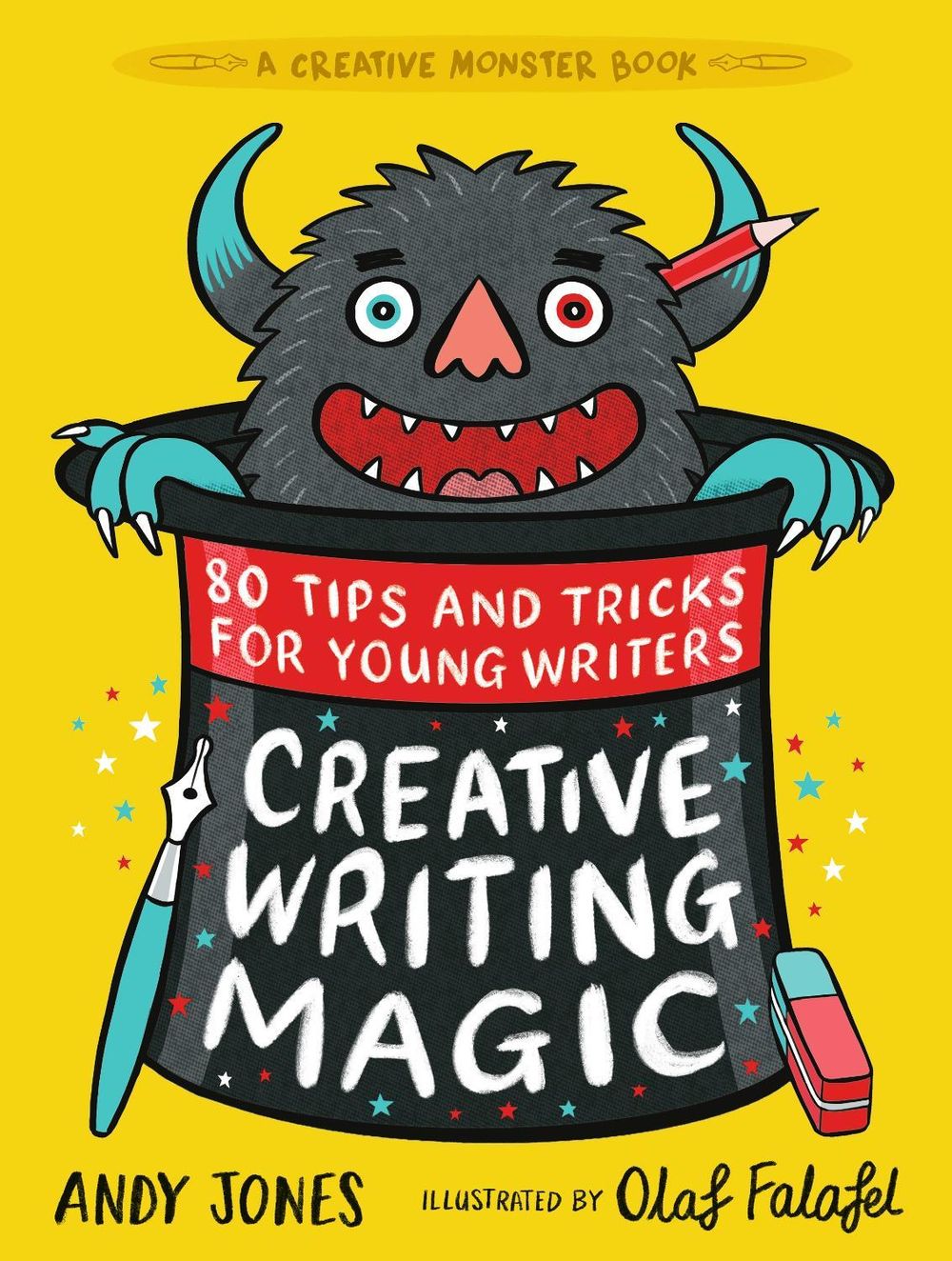 Creative Writing Magic: 80 Tips and Tricks for Young Writers by Andy Jones - ISBN: 9781406396638
