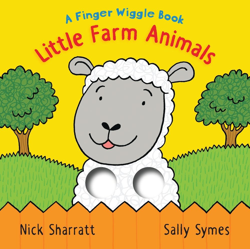 Little Farm Animals: A Finger Wiggle Book by Sally Symes - ISBN: 9781406397161