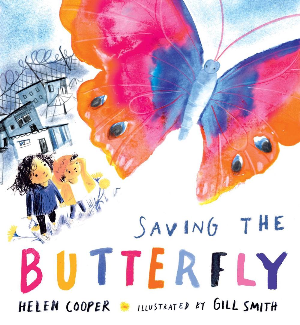 Saving the Butterfly: A story about refugees by Helen Cooper - ISBN: 9781406397208