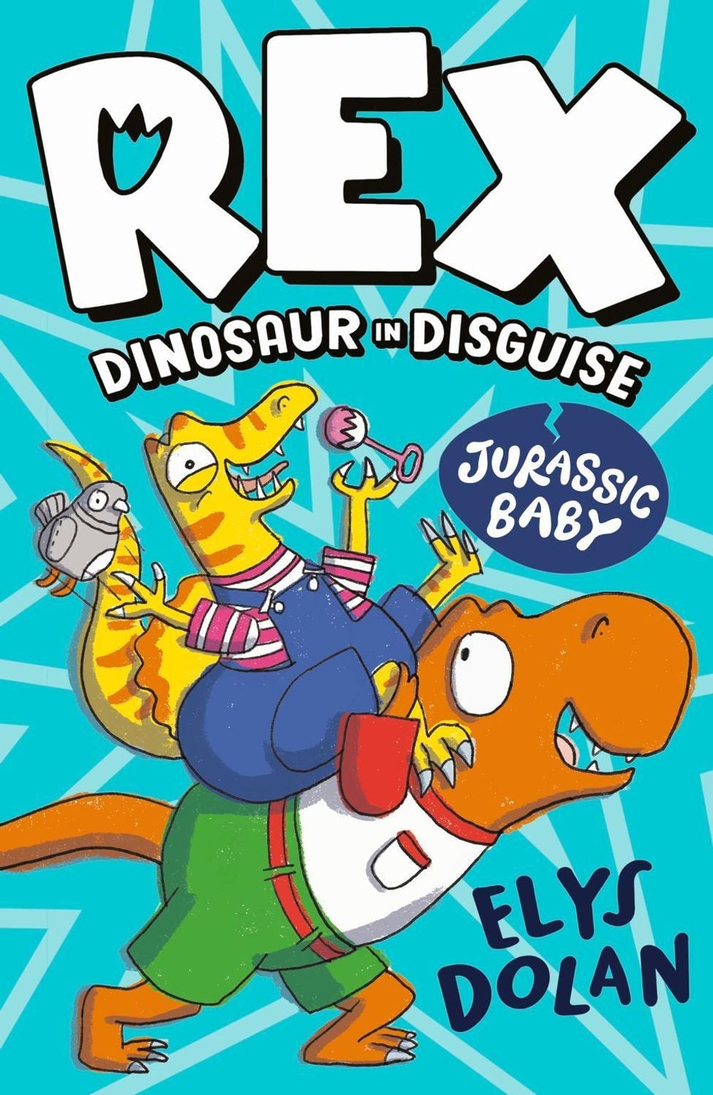 Rex Dinosaur in Disguise: Jurassic Baby by Elys Dolan - ISBN: 9781406397734