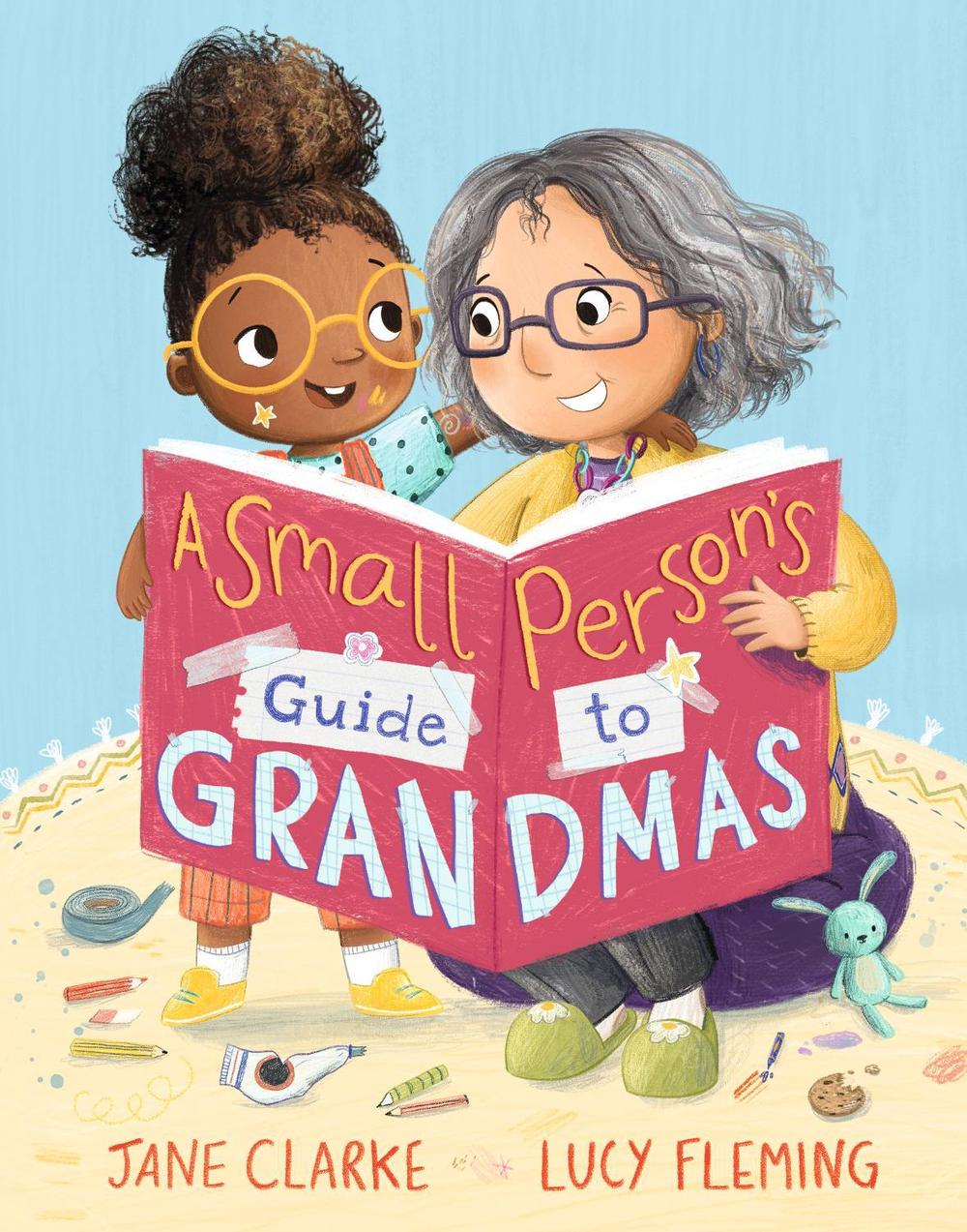 Small Person's Guide to Grandmas by Jane Clarke - ISBN: 9781406398489