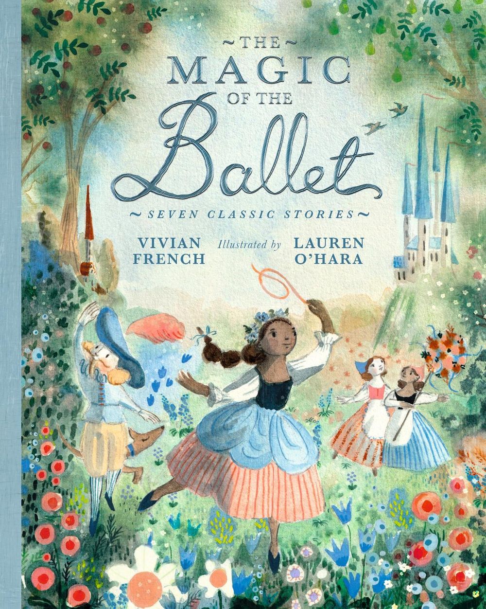 The Magic of the Ballet: Seven Classic Stories by Vivian French - ISBN: 9781406398762