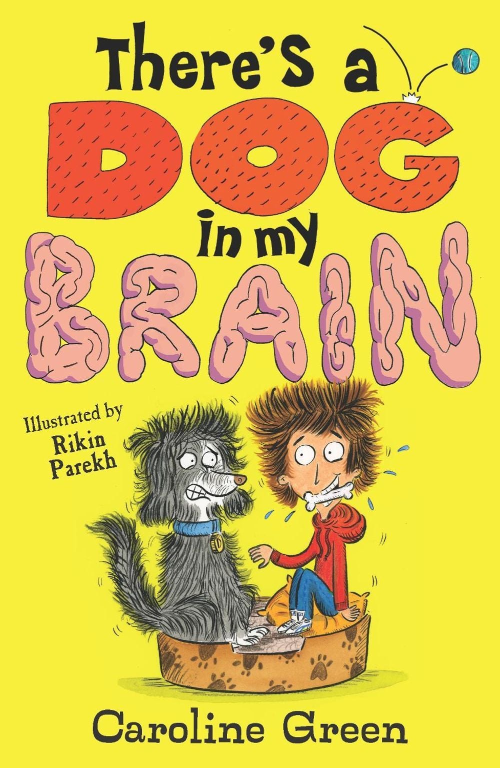 There's a Dog in My Brain! by Caroline Green - ISBN: 9781406399431