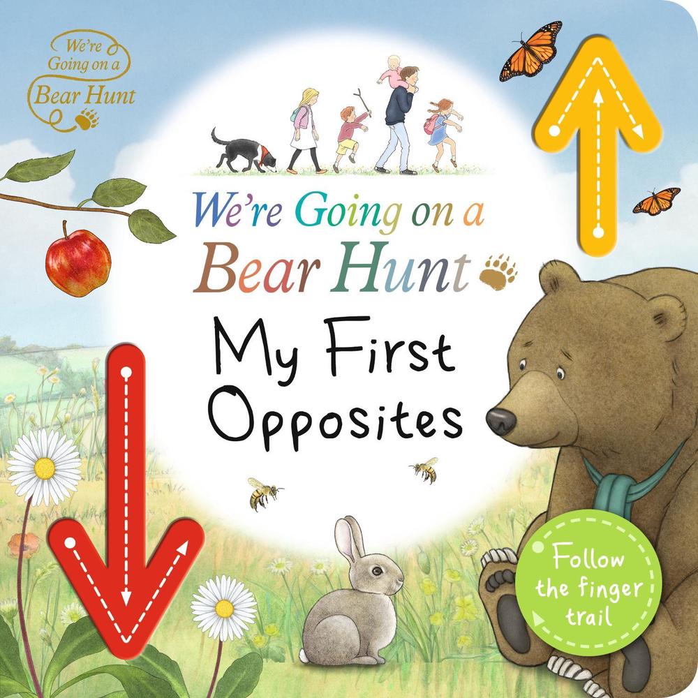 We're Going on a Bear Hunt: My First Opposites, 9781406399530