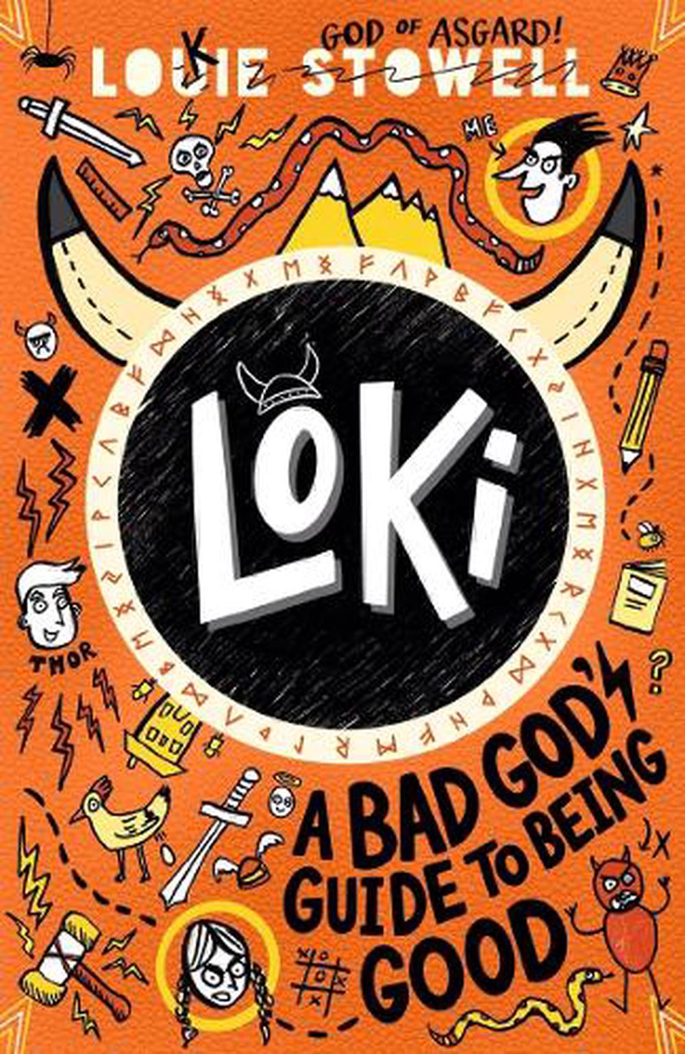 Loki: A Bad God's Guide to Being Good by Louie Stowell - ISBN: 9781406399752