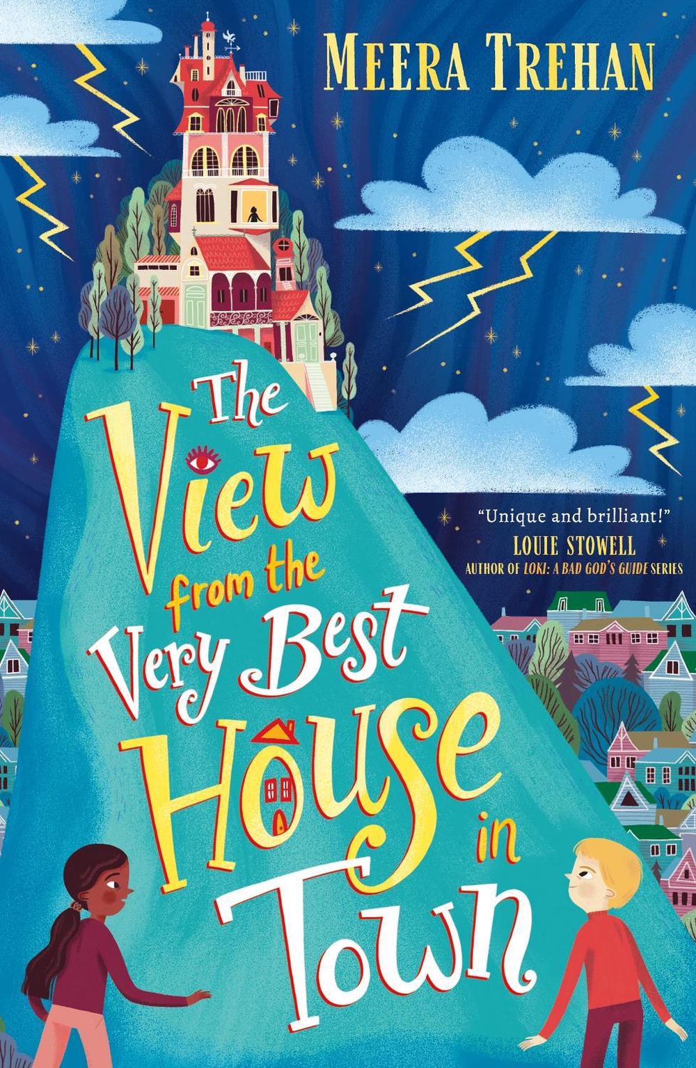 The View from the Very Best House in Town by Meera Trehan - ISBN: 9781406399813
