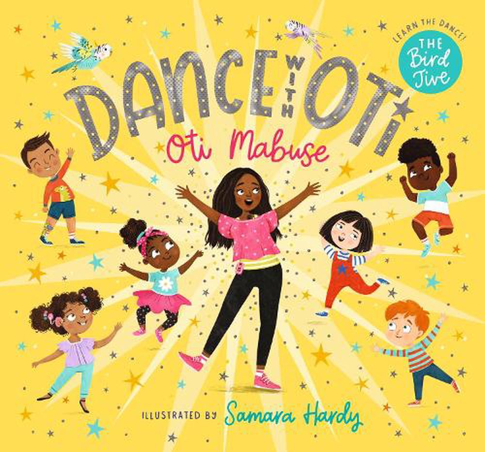 Dance with Oti: The Bird Jive, 9781406399967