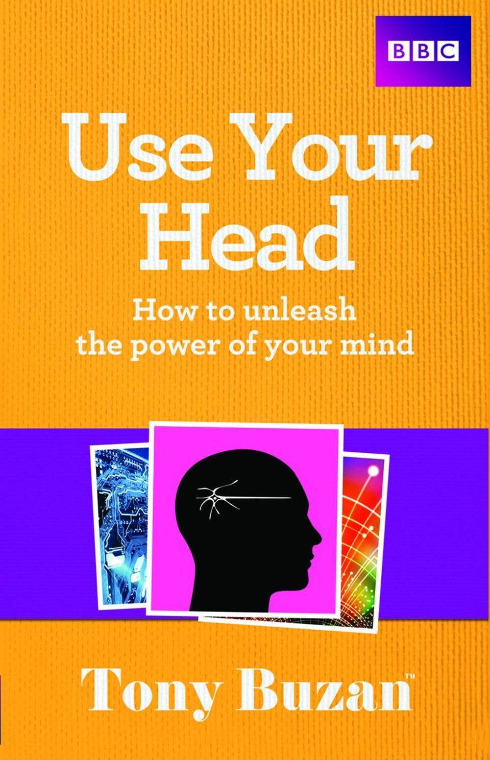 Use Your Head, 1 Edition by Tony Buzan - ISBN: 9781406644272
