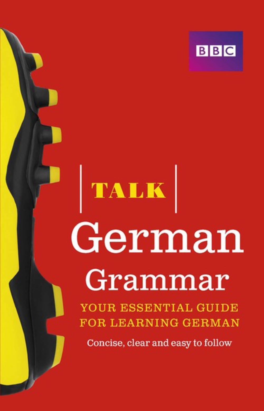 Talk German Grammar, 1 Edition by Sue Purcell - ISBN: 9781406679144