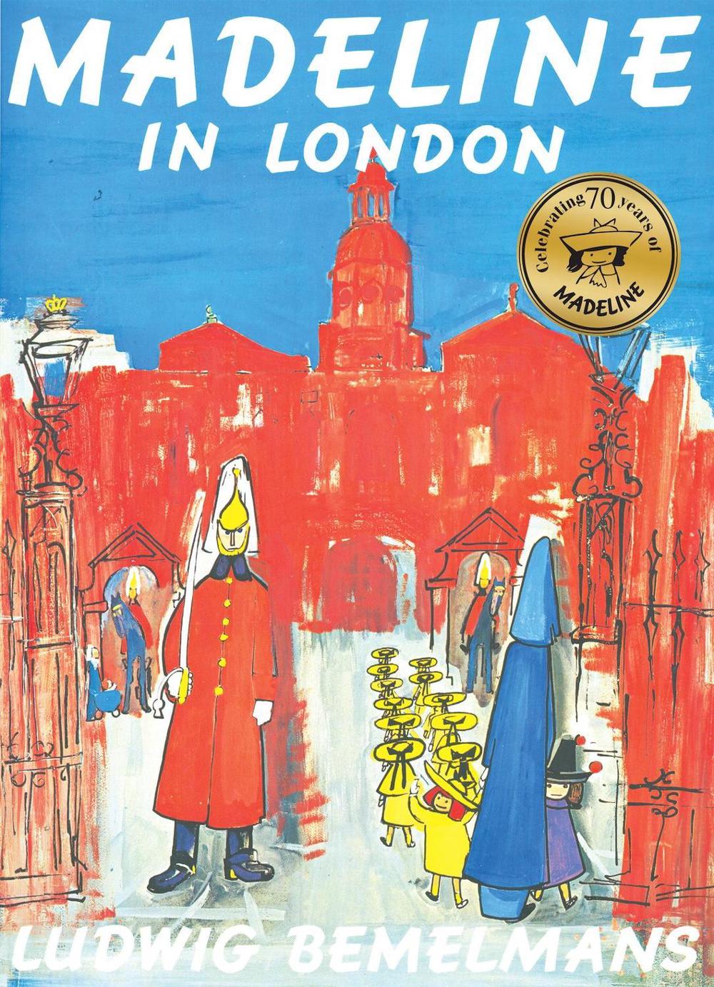 Madeline In London by Ludwig Bemelmans - ISBN: 9781407110622