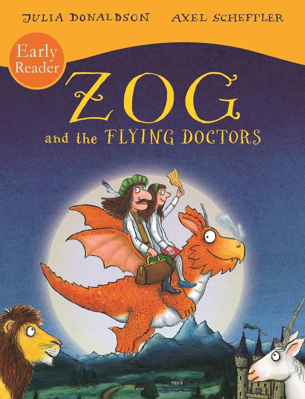Zog and the Flying Doctors Early Reader by Julia Donaldson, Paperback