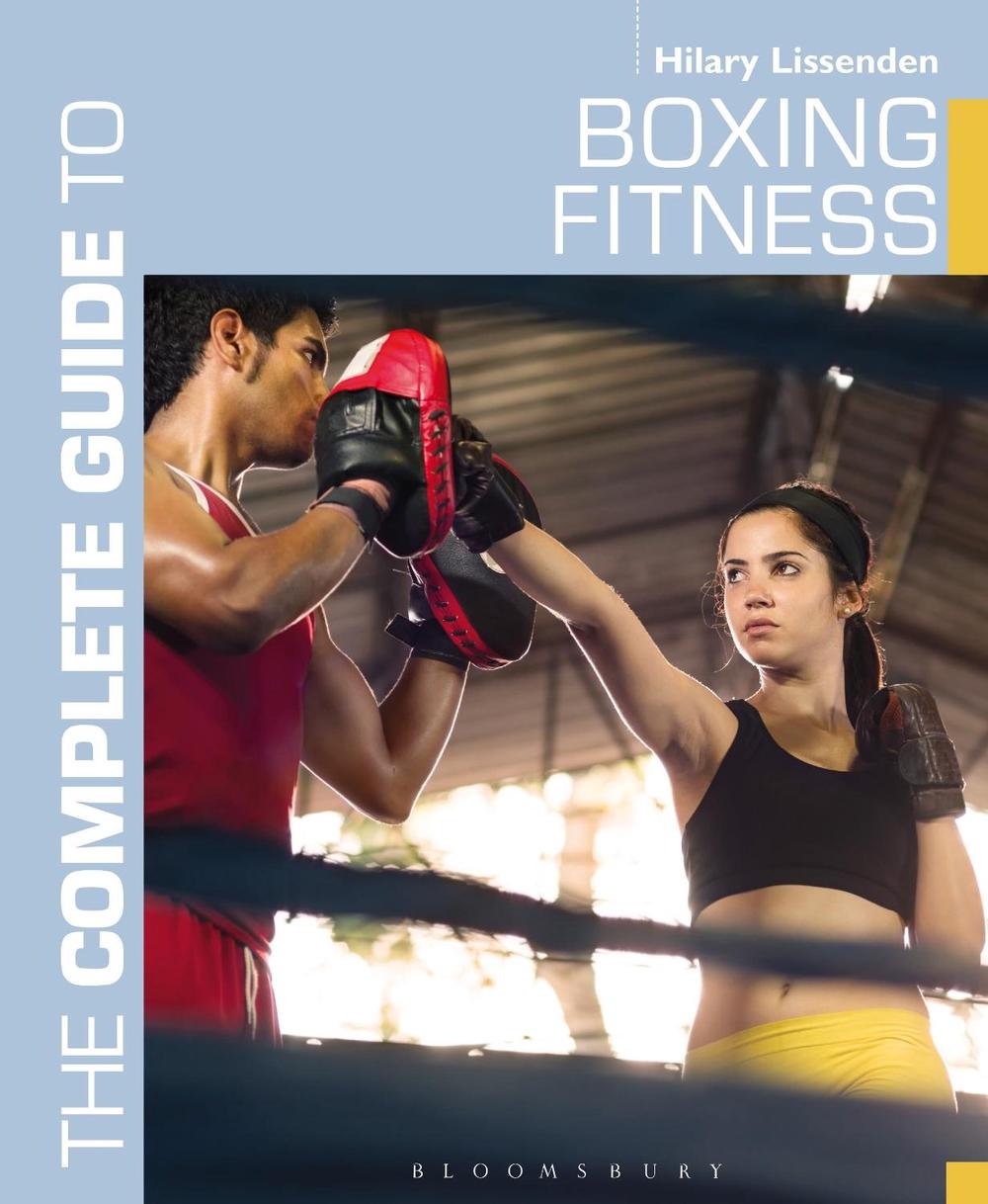 Complete Guide to Boxing Fitness by Hilary Lissenden, Paperback