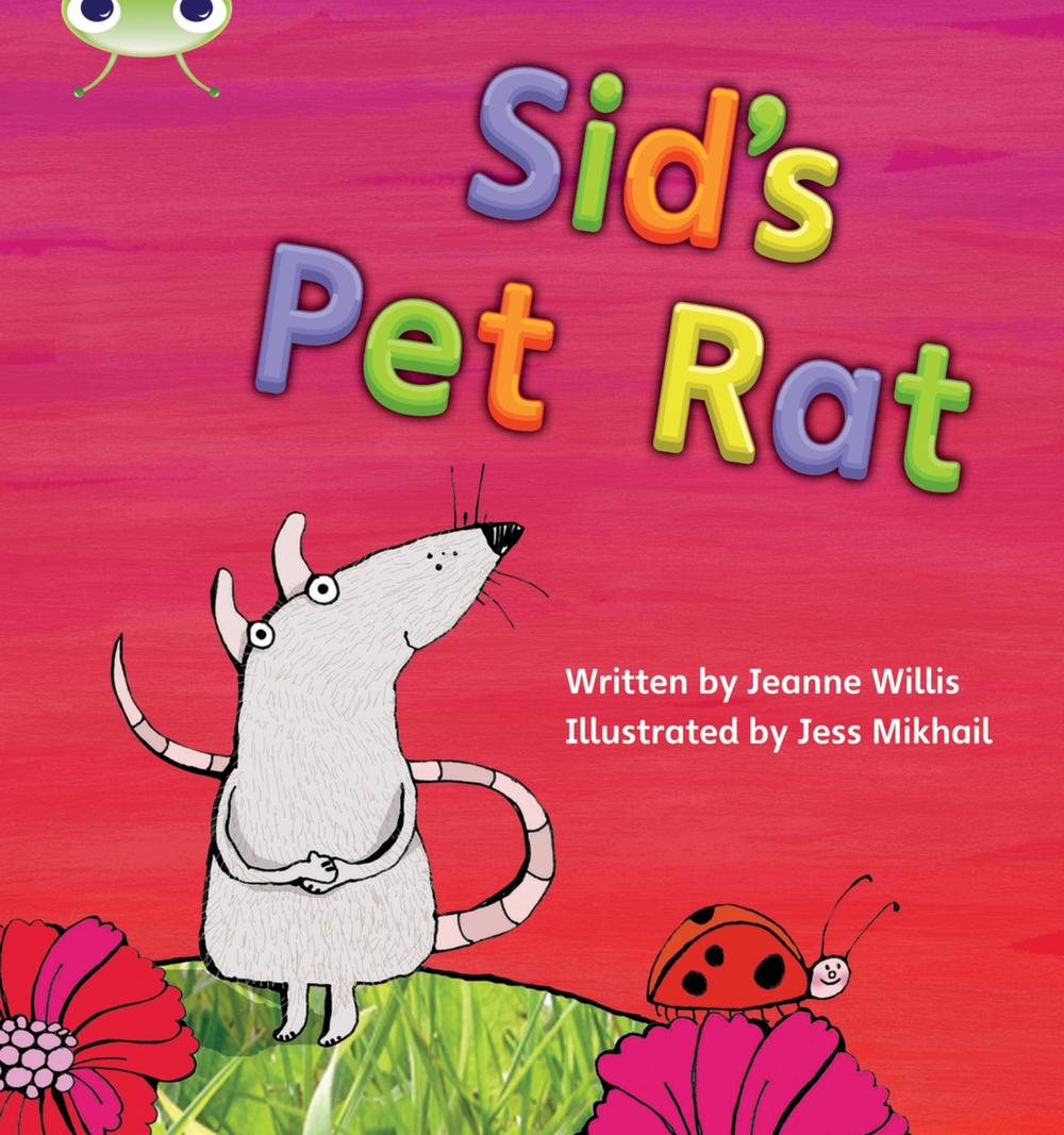 Bug Club Phonics - Phase 2 Unit 4: Sid's Pet Rat, 1 Edition by Jeanne Willis - ISBN: 9781408260210