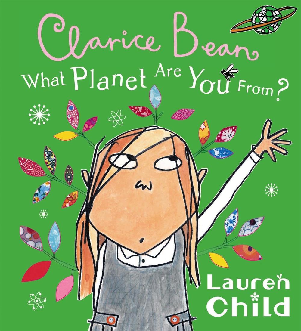 What Planet Are You From Clarice Bean? by Lauren Child - ISBN: 9781408300053