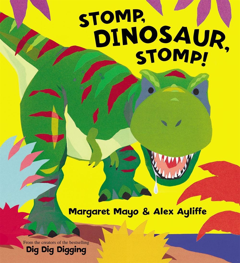 Stomp, Dinosaur, Stomp! by Margaret Mayo - ISBN: 9781408303856